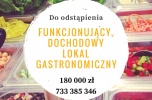 Odstapię funkcjonujący lokal gastronomiczny